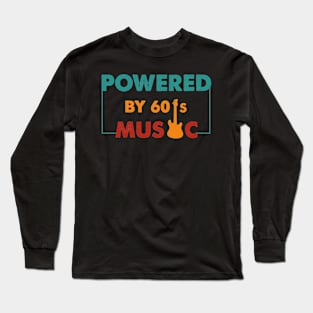 Powered by 60's Music vintage Long Sleeve T-Shirt